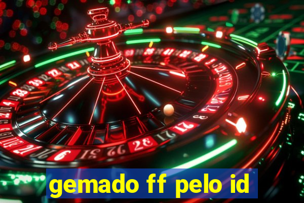 gemado ff pelo id